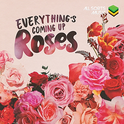 Everythings Coming Up Roses