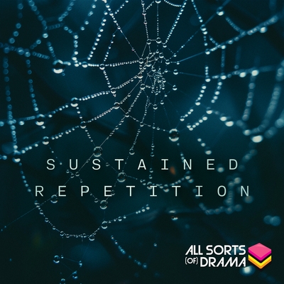 Sustained Repetition